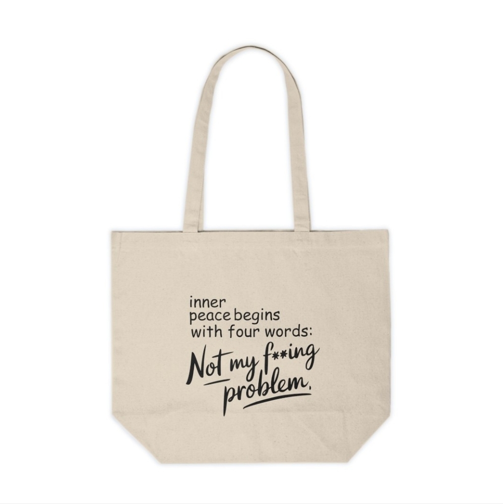 Inner Peace Begins With Four Words Funny Custom Canvas Tote Bag